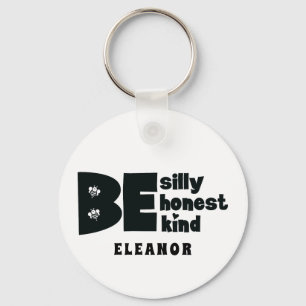 Personalised Be Silly Honest Kind Inspirational Key Ring
