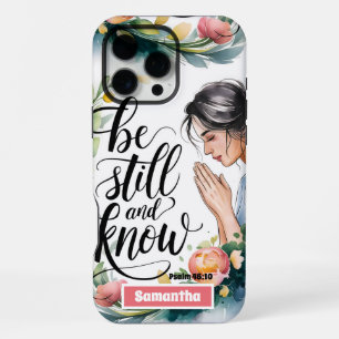Personalised Be Still and Know Christian Women iPhone 16 Pro Max Case