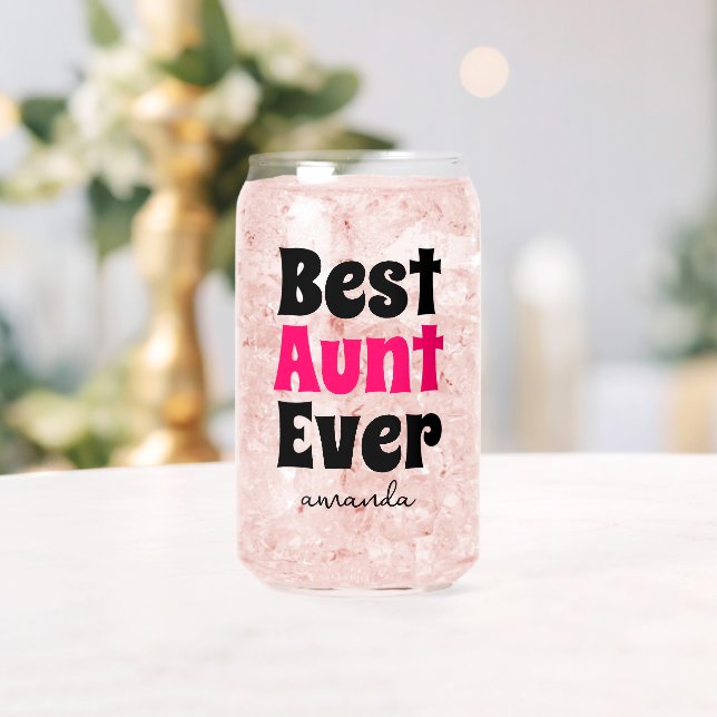 Personalised Best Aunt Ever Auntie Name Can Glass (Insitu (Wedding))