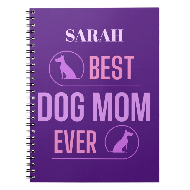Personalised Best Dog Mum Ever,      Notebook (Front)