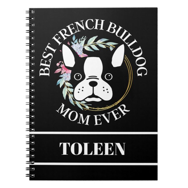 Personalised Best French Bulldog Mum Ever          Notebook (Front)