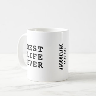 Personalised Best Life Ever Black and White Text Coffee Mug