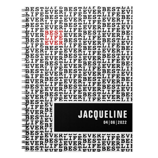 Personalised Best Life Ever Black White Red Notebook (Front)