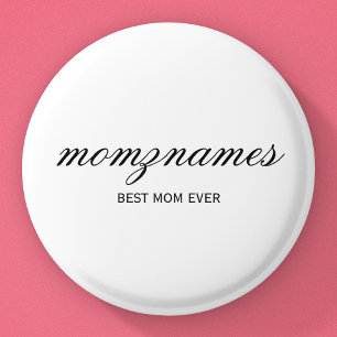 Personalised Best Mum Ever Calligraphy Name 3 Cm Round Badge