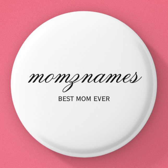 Personalised Best Mum Ever Calligraphy Name 3 Cm Round Badge (Creator Uploaded)