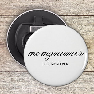 Personalised Best Mum Ever Calligraphy Name Bottle Opener
