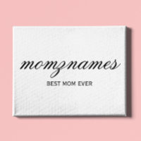 Personalised Best Mum Ever Calligraphy Name