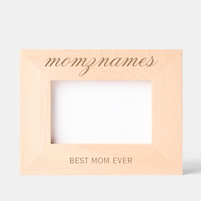 Personalised Best Mum Ever Calligraphy Name Etched Frames (Front)