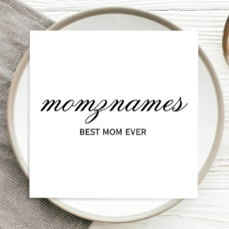 Personalised Best Mum Ever Calligraphy Name Napkin