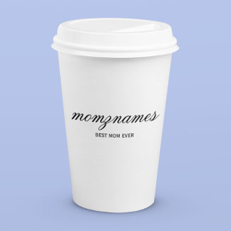 Personalised Best Mum Ever Calligraphy Name Paper Cups
