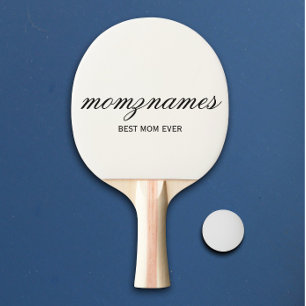 Personalised Best Mum Ever Calligraphy Name Ping Pong Paddle