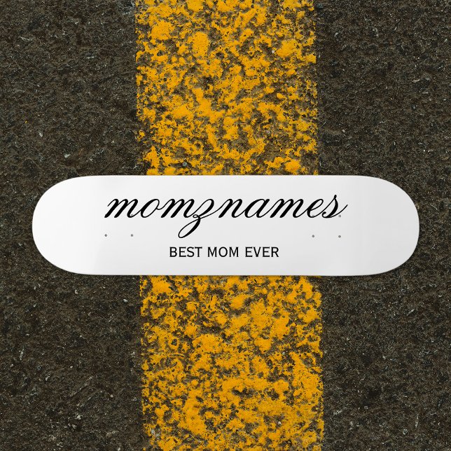Personalised Best Mum Ever Calligraphy Name Skateboard (Creator Uploaded)