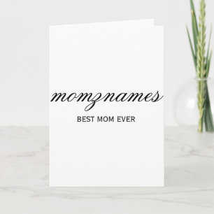 Personalised Best Mum Ever Calligraphy Name T Shir Card