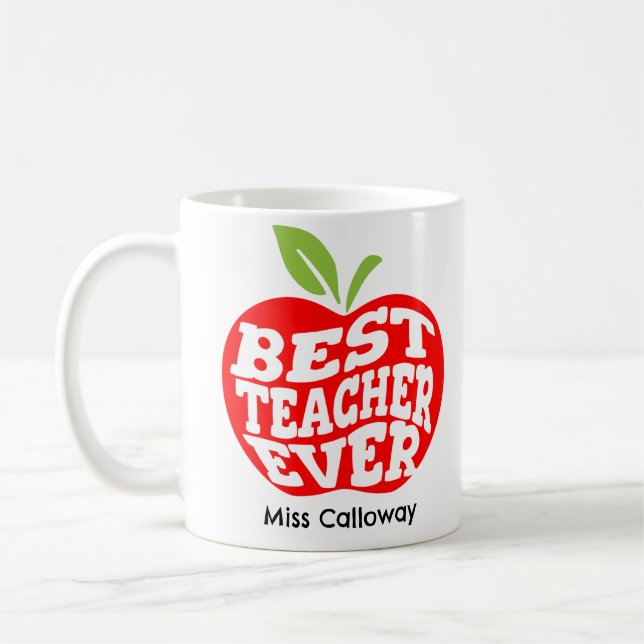 Personalised Best Teacher Ever Coffee Mug (Left)