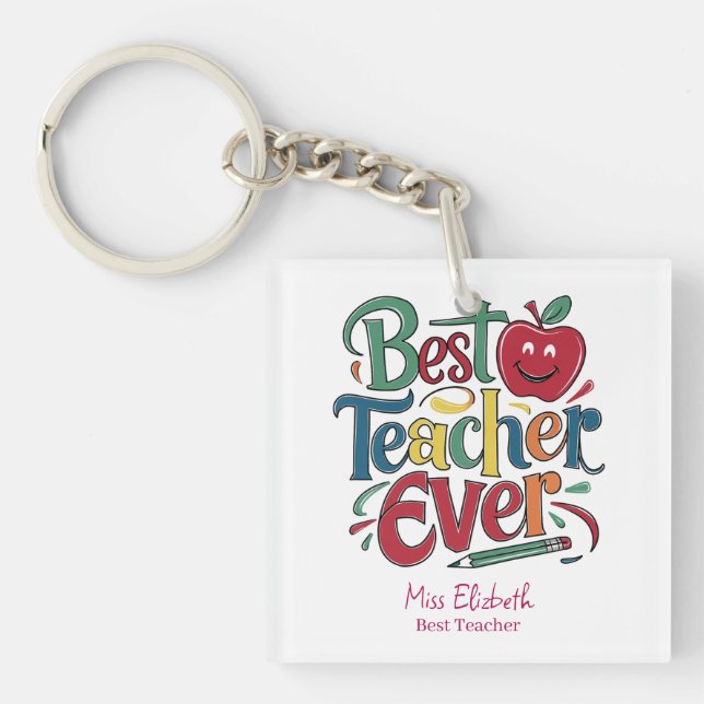 Personalised Best Teacher Ever Colourful Key Ring (Front)