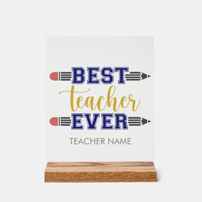 Personalised Best Teacher Ever - Customised Gift Acrylic Sign (Front)