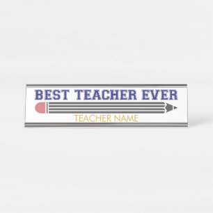 Personalised Best Teacher Ever - Customised Gift Desk Name Plate