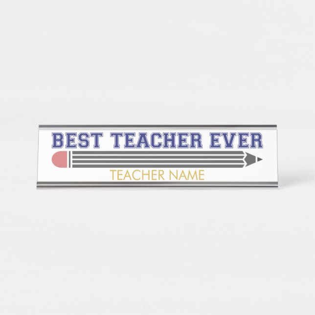 Personalised Best Teacher Ever - Customised Gift Desk Name Plate (Front)