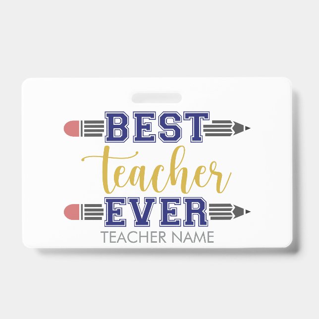Personalised Best Teacher Ever - Customised Gift ID Badge (Front)