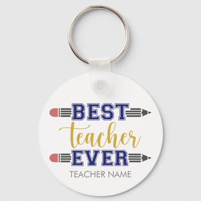 Personalised Best Teacher Ever - Customised Gift Key Ring (Front)