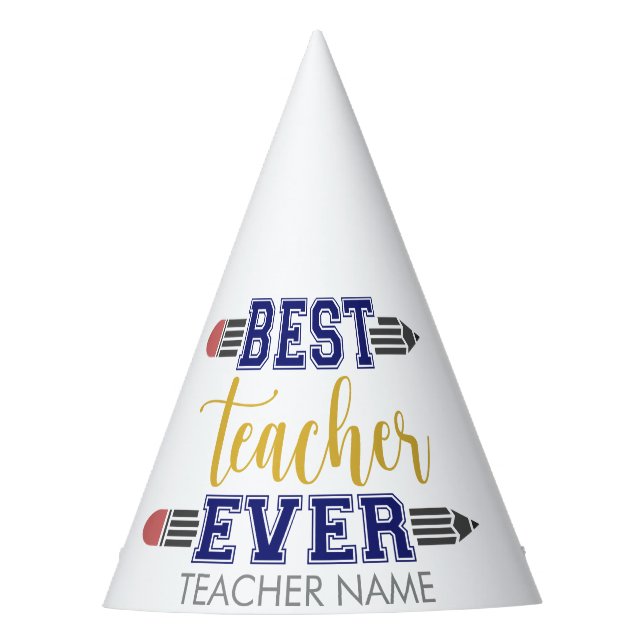 Personalised Best Teacher Ever - Customised Gift Party Hat (Front)