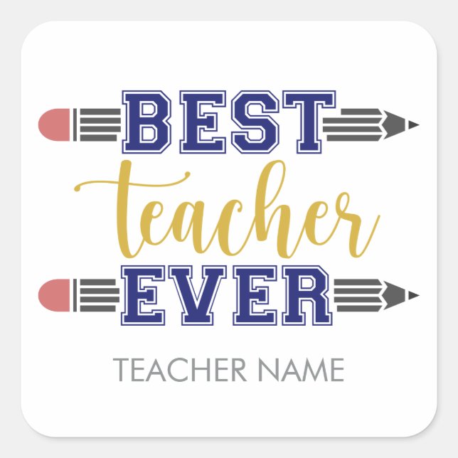Personalised Best Teacher Ever - Customised Gift Square Sticker (Front)