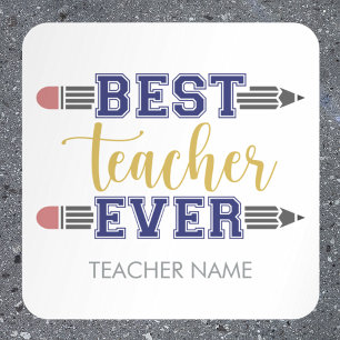 Personalised Best Teacher Ever - Customised Gift Square Sticker
