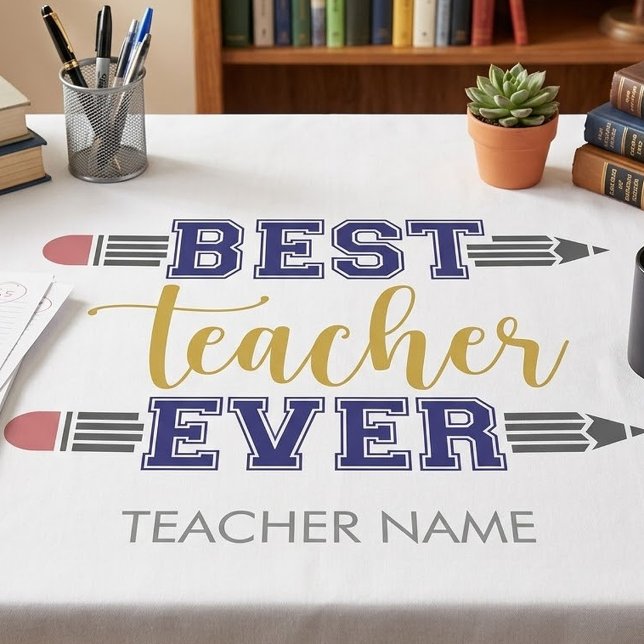 Personalised Best Teacher Ever - Customised Gift Tablecloth (Creator Uploaded)