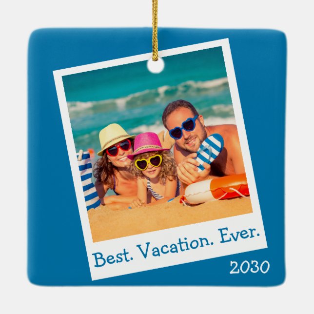 Personalised Best Vacation Ever Photo Blue Ceramic Ornament (Back)