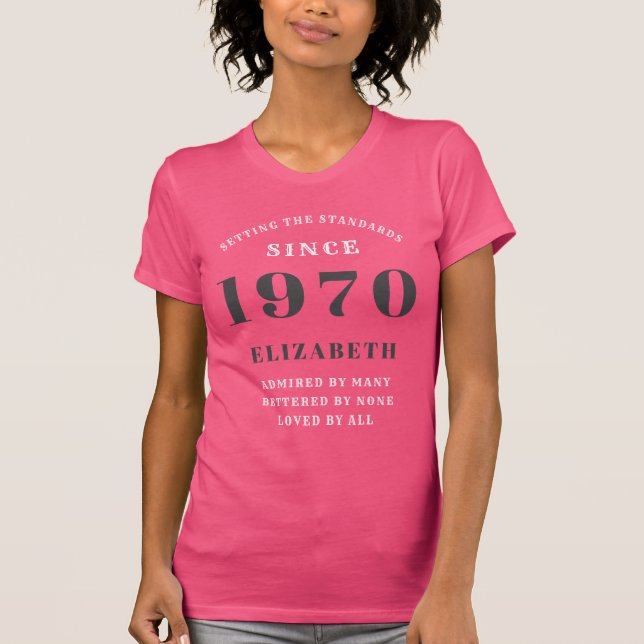 Personalised Birthday 1970 Add Your Name Cute Pink T-Shirt (Front)
