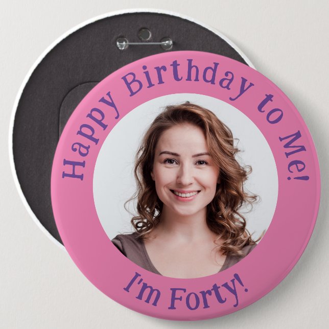 Personalised Birthday Photo, Your Picture Badge (Front & Back)
