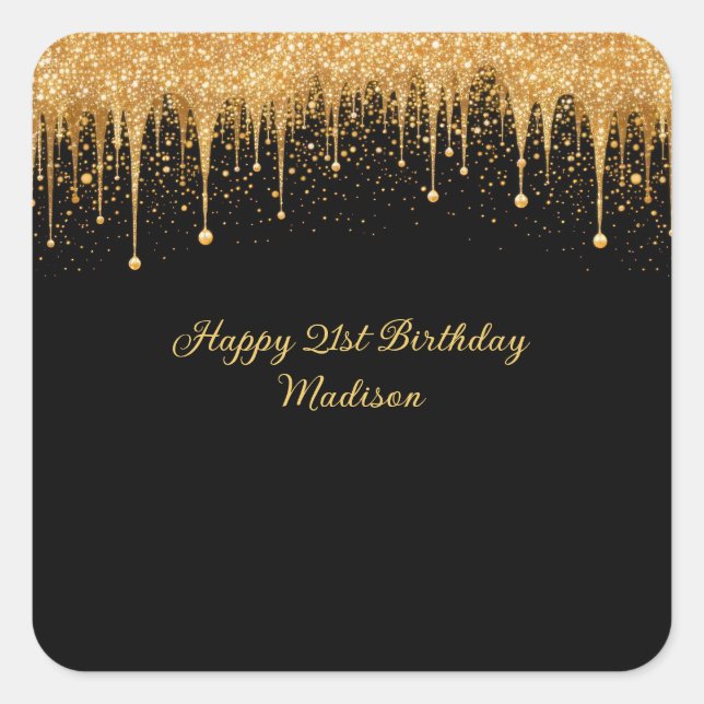 Personalised Black Gold Dripping Glitter Birthday Square Sticker (Front)