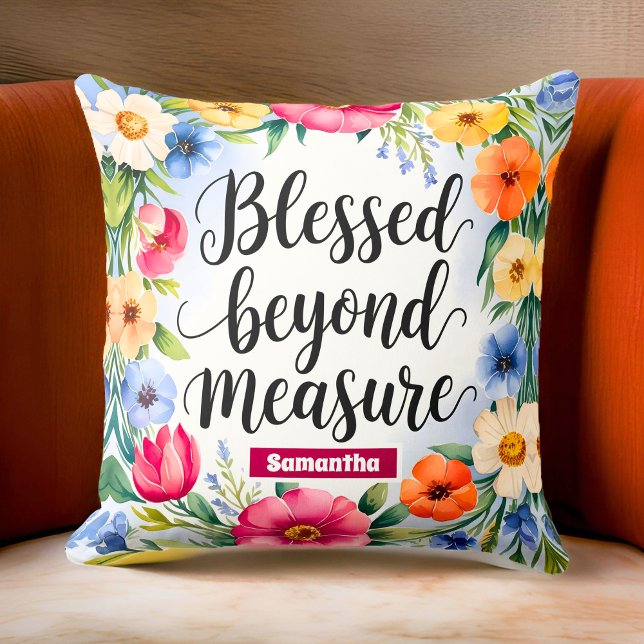 Personalised Blessed Beyond Measure Christian Cushion (Creator Uploaded)