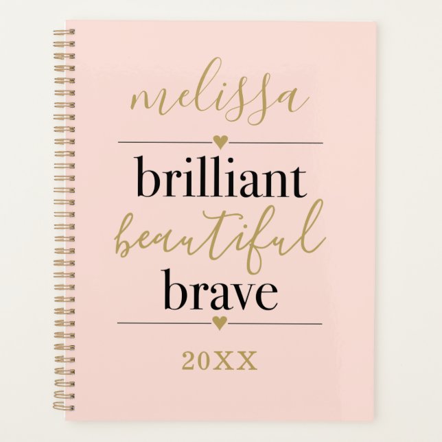 Personalised Blush Pink Brilliant Beautiful Brave  Planner (Front)