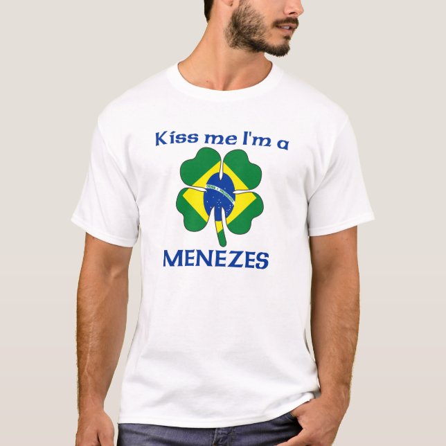 Personalised Brazilian Kiss Me I'm Menezes T-Shirt (Front)
