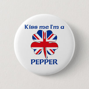 Personalised British Kiss Me I'm Pepper 6 Cm Round Badge