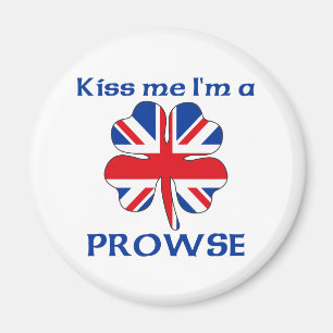 Personalised British Kiss Me I'm Prowse Magnet