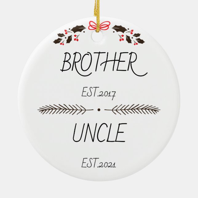 Personalised Brother to Uncle Est Custom Year Ceramic Ornament (Back)