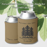 Personalised Brown Fir Trees Bachelor Weekend  Can Cooler<br><div class="desc">Personalised Brown Fir Trees Bachelor Weekend Can Cooler Personalised Can Coolers are the perfect keepsakes for your friends to remember your special day. Cheers to a fun and memorable bachelor party! Add your custom wording to this design by using the "Edit this design template" boxes on the right hand side...</div>