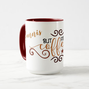 Personalised But First Coffee With Swirls Mug