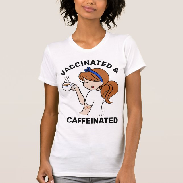 Personalised Caffeinated & Vaccinated T-Shirt (Front)