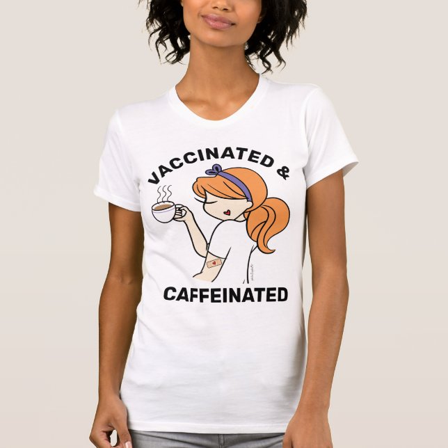 Personalised Caffeinated & Vaccinated T-Shirt (Front)