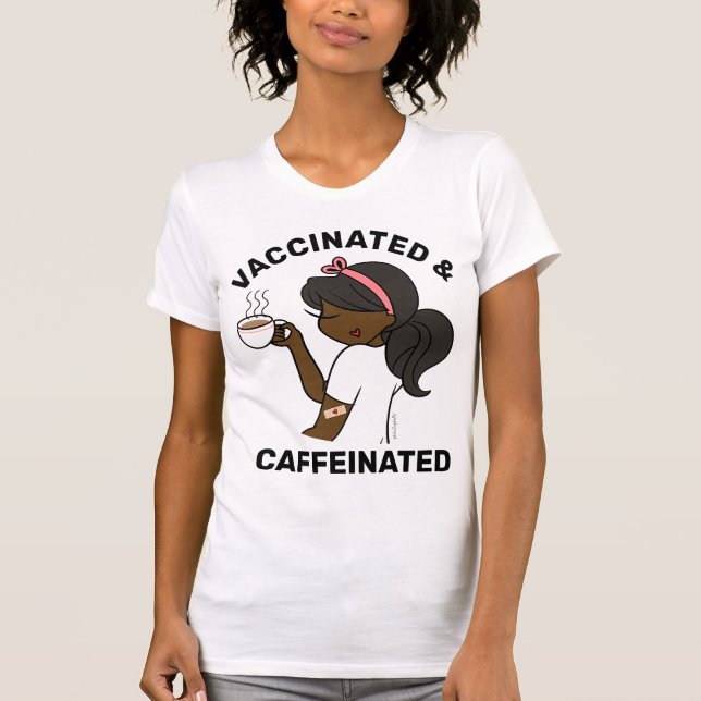 Personalised Caffeinated & Vaccinated T-Shirt (Front)