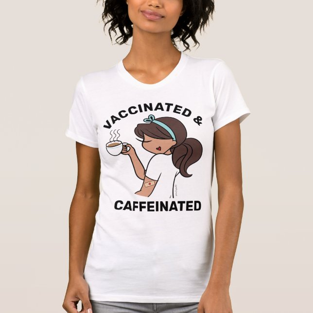 Personalised Caffeinated & Vaccinated T-Shirt (Front)