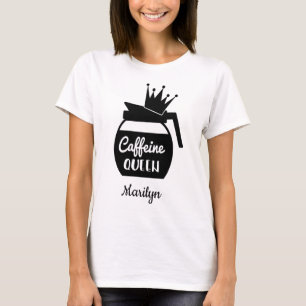 Personalised Caffeine Queen T-Shirt