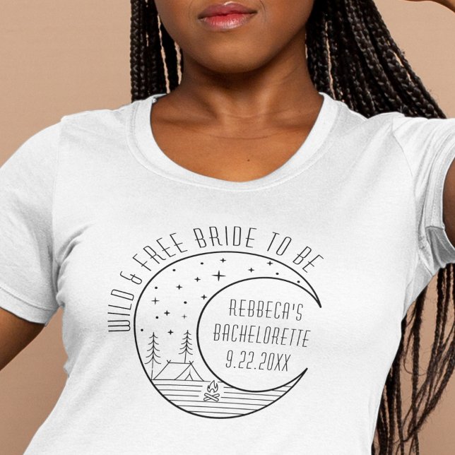 Personalised Camping Bachelorette Party Moon Cute T-Shirt ("wild and free bride to be" moon camping bachelorette party shirt tshirt for Bach party bridesmaid )
