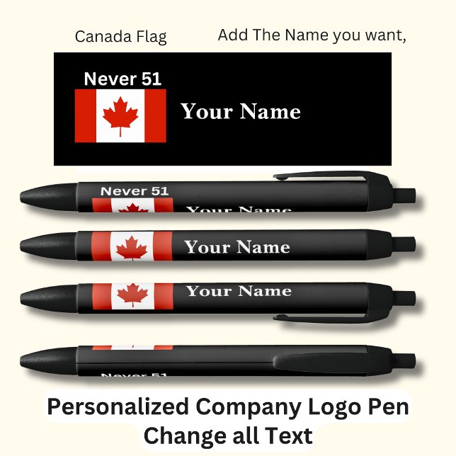 Personalised Canadian Flag Never 51 Black Ink Pen (Creator Uploaded)