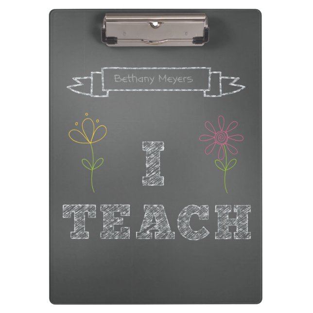 Personalised Chalkboard I Teach Clipboard (Front)