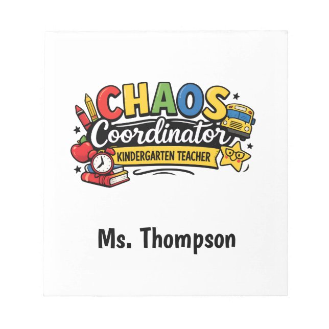 Personalised Chaos  Coordinator Teacher  Notepad (Front)