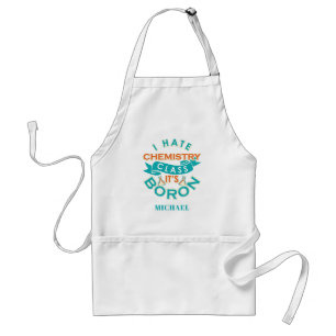 Personalised Chemistry Class is Boron Science Gag Standard Apron